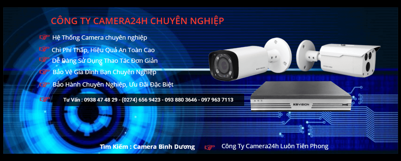 Camera Bình Dương | Trung Tâm Lắp Đặt Camera Quan Sát Bình Dương